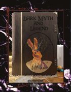 Dark Myth and Legend