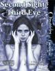 Second Sight: Third Eye