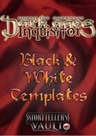 Dark Ages: Inquisitor Black & White Templates