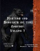 Masters and Servants of the Anshega Vol. 1