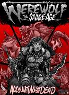 Accounting for the Dead: The Savage Age Volume One