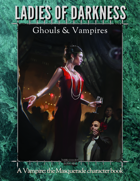 SotM's Ladies of Darkness Ghouls and Vampires