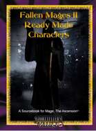 Fallen Mages Ready Made Characters II