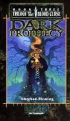 Trilogy of the Blood Curse Book 3: Dark Prophecy