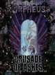 Orpheus: Crusade of Ashes