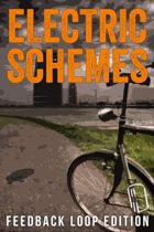 Electric Schemes - Feedback Loop edition
