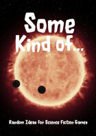 Some Kind of...