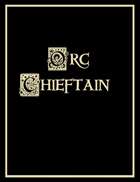 Orc Chieftain Character Sheet