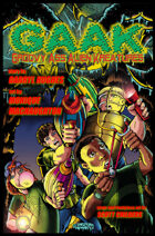 G.A.A.K: Groovy Ass Alien Kreatures