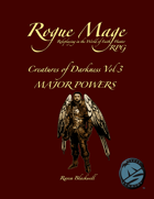 Rogue Mage Creatures of Darkness 3: Major Powers