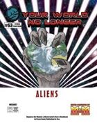 Your World No Longer: Aliens