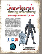 Crawthorne's Catalog of Creatures: Possessed Construct