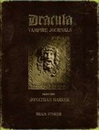 The Dracula Vampire Journals Part 1: Jonathan Harker (1of2)