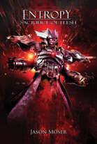 Entropy Vol. 2: Sacrifice Of Flesh