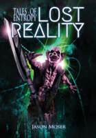 Tales Of Entropy Vol. 3: LOST Reality