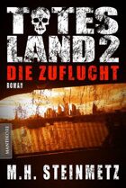 Totes Land 2: Die Zuflucht (EPUB) als Download kaufen