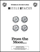 Little Spaces: From the Moon...
