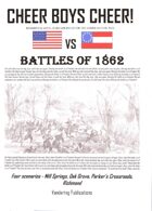 Cheer Boys Cheer: Battles of 1862