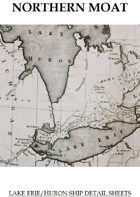 Northern Moat: Lake Erie/Huron ship detail sheets
