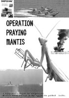 Shipwreck Scenario 02 - Operation Praying Mantis