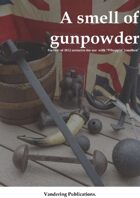 A smell of gunpowder