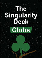 The Singularity Deck - Clubs Suit