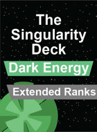 The Singularity Deck - Dark Energy Extended Ranks