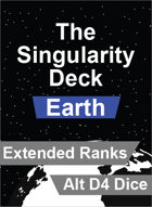 The Singularity Deck - Earth Extended Ranks (Alt D4 Version)