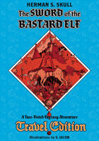 The Sword of the Bastard Elf - Travel Edition