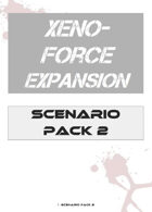 Xeno-Force Scenario Pack 2