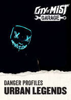Urban Legends - Danger Profiles for City of Mist