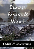 Plague, Famine & War 1 - OSRIC Compatible
