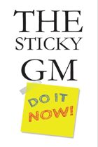 The Sticky GM