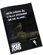 Inför döden är vi alla ensamma (We die alone)