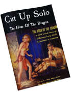 Cut Up Solo - Hour of the Dragon