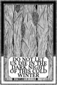 Do Not Let Us Die In The Dark Night Of This Cold Winter