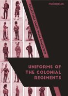 Uniforms Of The Colonial Regiments Collectable Cards Image Collection