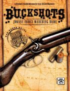 Buckshots: Johnny Comes Marching Home