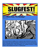 Slugfest A-2: Where Now, The Wendigo?