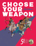 Choose Your Weapon