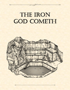 Adventure Framework 15: The Iron God Cometh