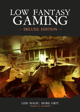 Low Fantasy Gaming Deluxe Edition