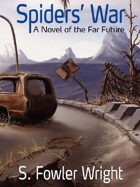 Spiders' War: A Novel of the Far Future