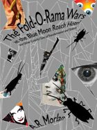 The Fold-O-Rama Wars at the Blue Moon Roach Hotel