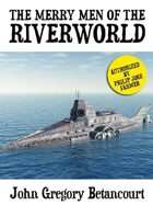 The Merry Men of the Riverworld