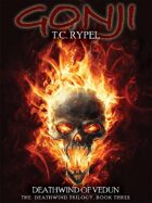 Gonji: Deathwind of Vedun: The Deathwind Trilogy, Book Three