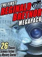 The First Reginald Bretnor Megapack: 26 Classic Science Fiction & Mystery Stories