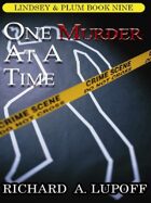One Murder at a Time: A Casebook: The Lindsey & Plum Detective Series, Book Nine