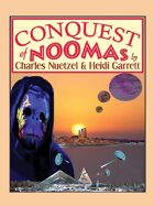 Conquest of Noomas: The Noomas Chronicles, Vol. 3