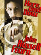 Here and Now: A Science Fiction Novel